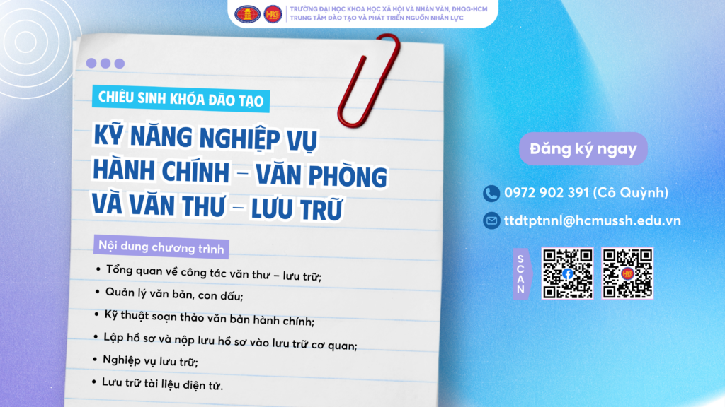 Kỹ năng nghiệp vụ Hành chính – Văn phòng và Văn thư – Lưu trữ (Khóa 16) – Dự kiến khai giảng 21/04/2025