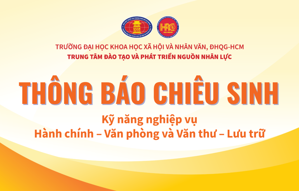 Thông báo về việc chiêu sinh khóa Kỹ năng nghiệp vụ Hành chính – Văn phòng và Văn thư – Lưu trữ năm 2025