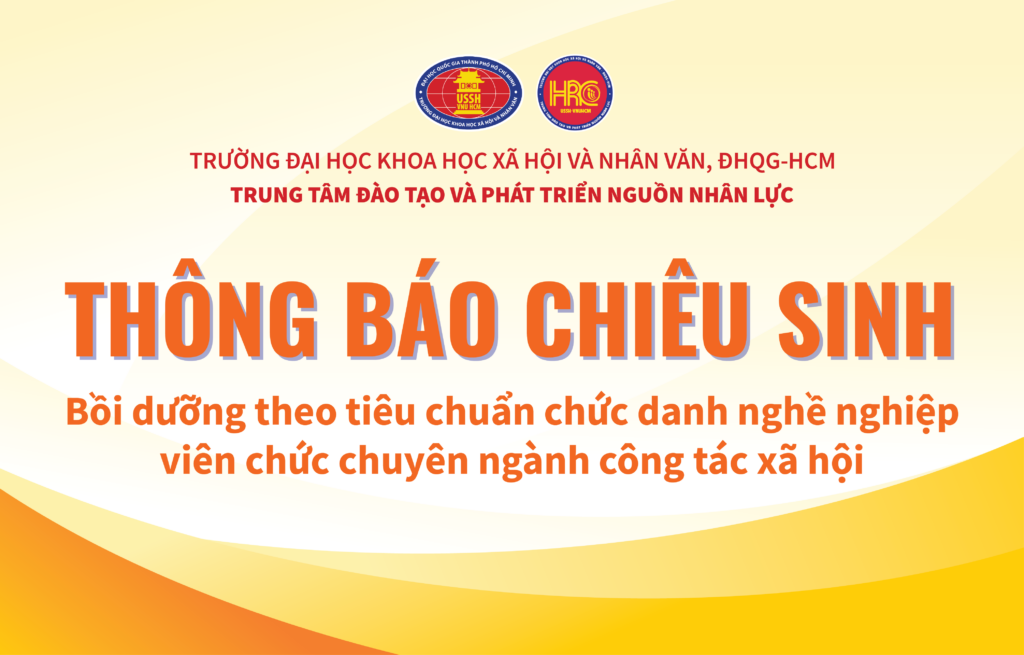 Thông báo chiêu sinh khóa Bồi dưỡng theo tiêu chuẩn chức danh nghề nghiệp viên chức chuyên ngành công tác xã hội năm 2025